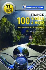 100 virées à moto. France 2013 libro