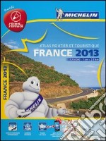 France. Atlas routier et touristique 2013 1:250.000 libro