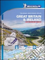 Great Britain & Ireland. Touring and road atlas 1:300.000. Ediz. a spirale libro