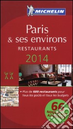 Paris & ses environs. Restaurants. 2014. La guida rossa. Con cartina libro