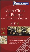 Main cities of Europe 2014. Restaurants & hotels libro