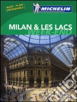 Milan & les lacs. Weekend libro