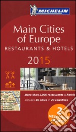 Main cities of Europe 2015. Restaurants & hotels libro