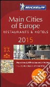 Main cities of Europe 2015. Restaurants & hotels libro