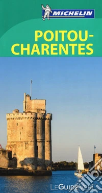 Poitou-Charentes. Ediz. francese libro