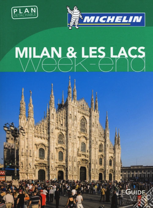 Milan & les lacs. Weekend. Ediz. illustrata
