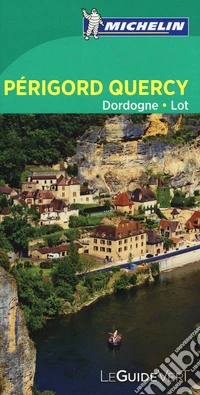 Périgord, Dordogne, Lot. Ediz. francese libro