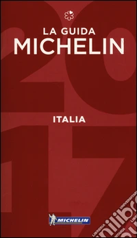 Italia 2017. La guida Michelin