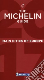 Main cities of Europe 2017. Restaurants & hotels libro