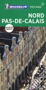 Nord Pas-de-Calais. Ediz. francese libro