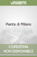 Pianta di Milano
