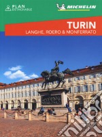 Turin. Langhe, Roero & Monferrato. Con pianta libro