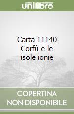 Carta 11140 Corfù e le isole ionie