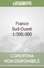 France Sud-Ouest 1:500.000 libro