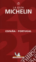 España & Portugal 2021. La Guida Michelin. Ediz. spagnola libro