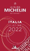 La guida Michelin Italia 2022. Selezione ristoranti libro