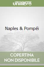 Naples & Pompéi libro