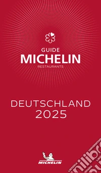Deutschland 2025. Restaurants. La Guida Michelin libro