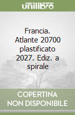 Francia. Atlante 20700 plastificato 2027. Ediz. a spirale libro