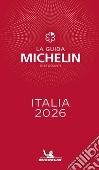 La guida Michelin Italia 2026. Selezione ristoranti libro