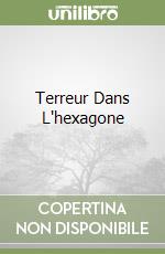 Terreur Dans L'hexagone libro