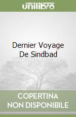Dernier Voyage De Sindbad libro
