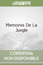 Memoires De La Jungle libro