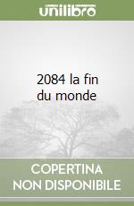 2084 la fin du monde libro