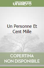 Un Personne Et Cent Mille libro