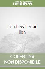 Le chevalier au lion libro