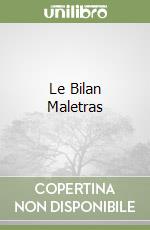 Le Bilan Maletras