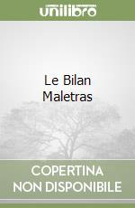 Le Bilan Maletras libro