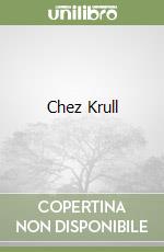 Chez Krull libro