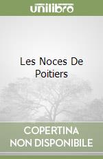 Les Noces De Poitiers