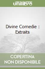 Divine Comedie : Extraits libro