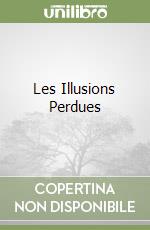 Les Illusions Perdues