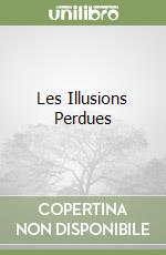 Les Illusions Perdues libro