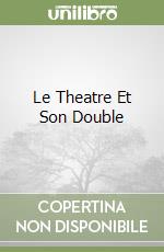 Le Theatre Et Son Double libro