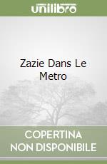 Zazie Dans Le Metro libro