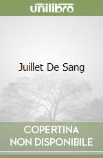 Juillet De Sang libro