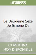 Le Deuxieme Sexe De Simone De libro