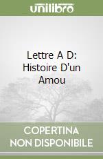 Lettre A D: Histoire D'un Amou libro