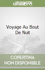 Voyage Au Bout De Nuit libro