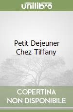 Petit Dejeuner Chez Tiffany libro