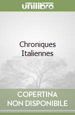 Chroniques Italiennes libro