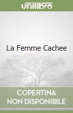 La Femme Cachee