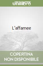 L'affamee