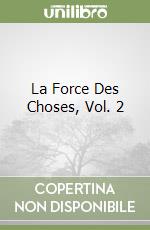 La Force Des Choses, Vol. 2