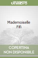 Mademoiselle Fifi libro