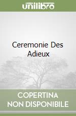 Ceremonie Des Adieux libro